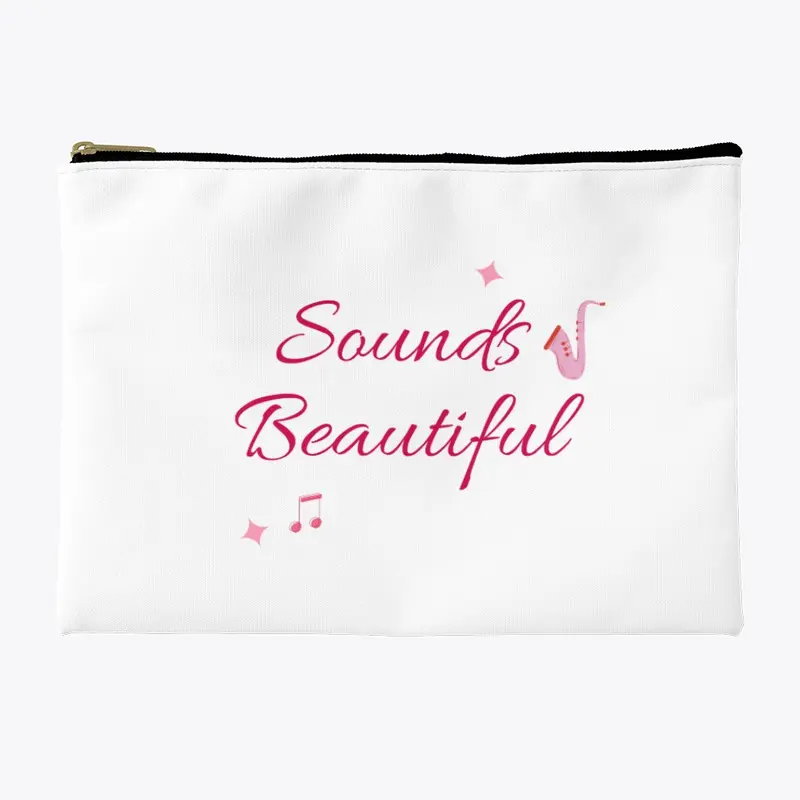 "Sounds Beautiful"