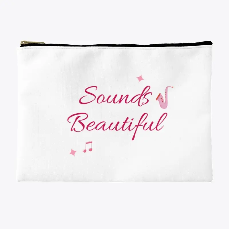 "Sounds Beautiful"